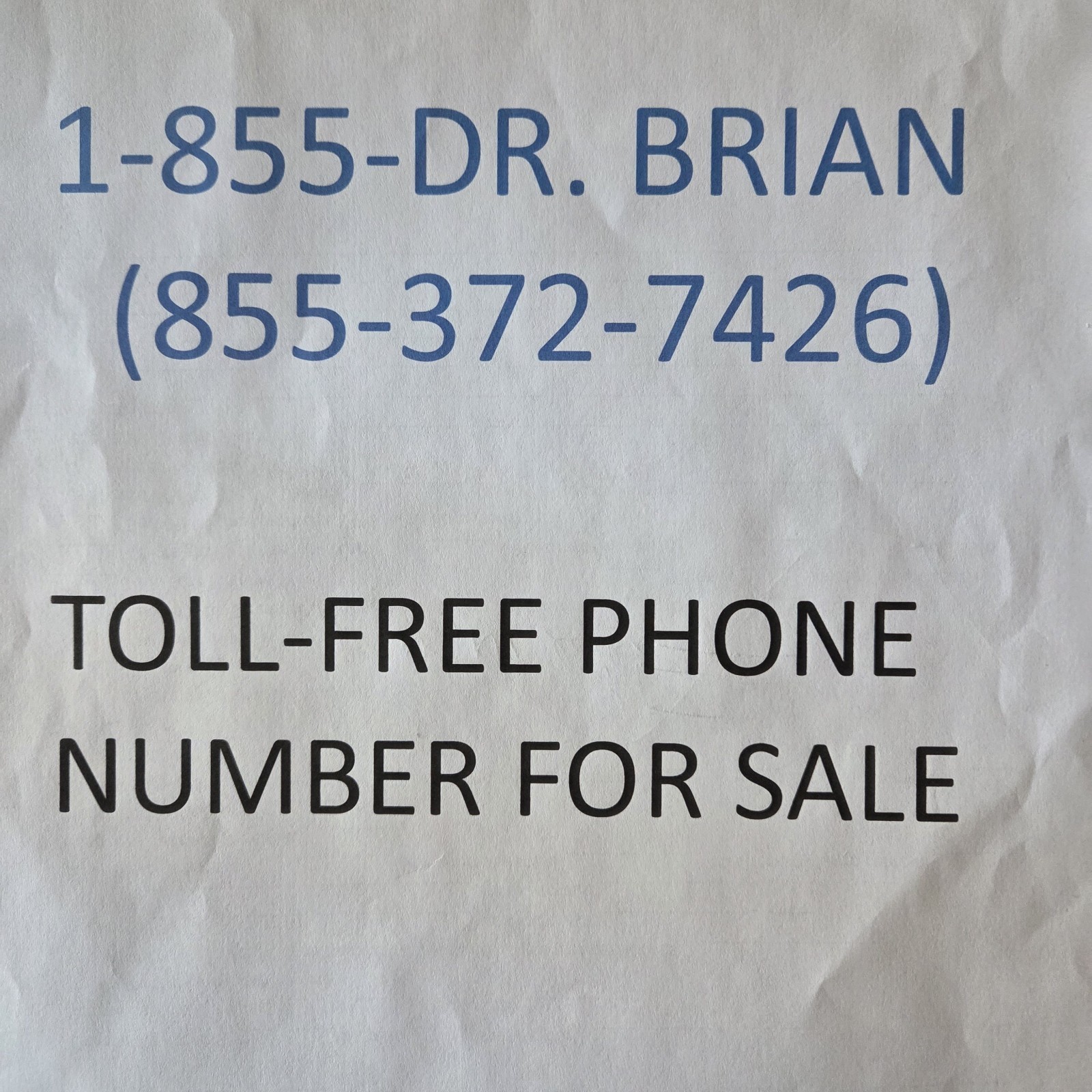 Toll Free Vanity Number 855-DR BRIAN ideal for doctor, plastic surgeon, dentist