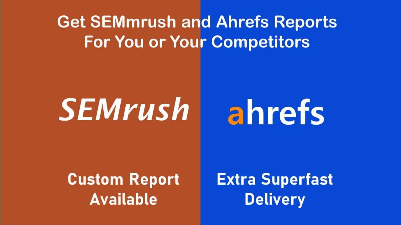 [SEO Research] Semrush & Ahrefs Reports for 20 of Your Competitors