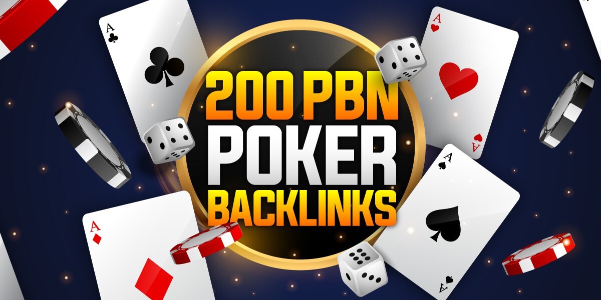 200 D50 to DA90 PBN Backlinks for Online Poker, Betting. Sport, Slot, Gambling S